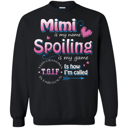 Mimi Is My Name Spoiling Is My Game Tgif I How I Called Mimi Shirt Black