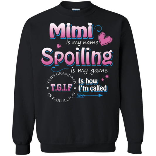 Mimi Is My Name Spoiling Is My Game Tgif I How I Called Mimi Shirt Black