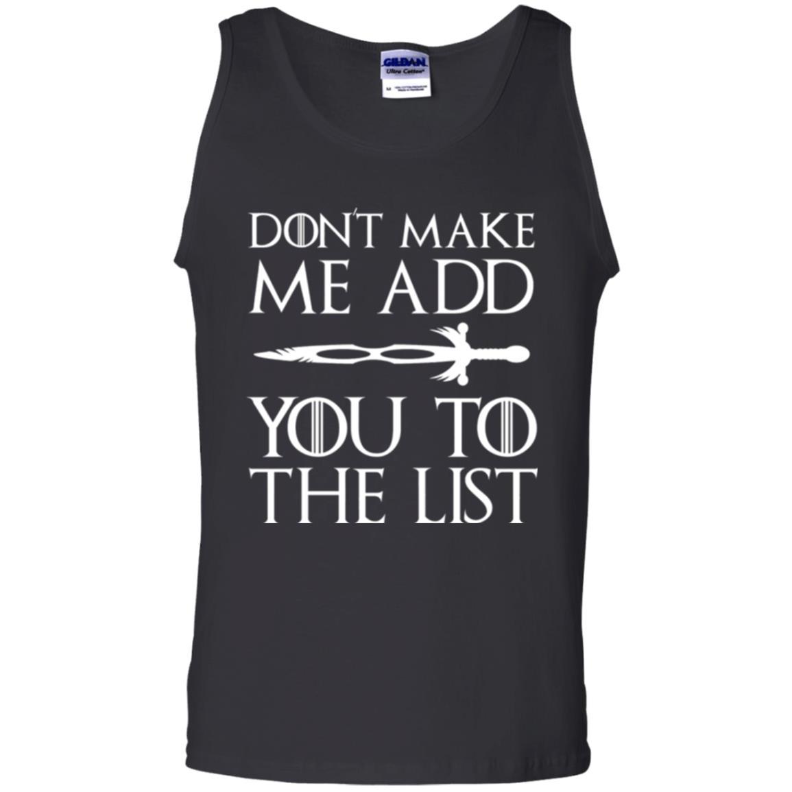 Don't Make Me Add You To The List T-shirt Black Small