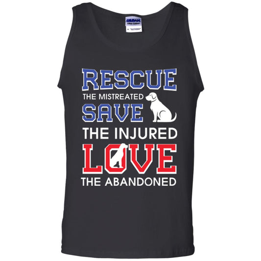 Dog Lover T-shirt Rescue The Mistreated Save The Injured Love The Abandoned Black