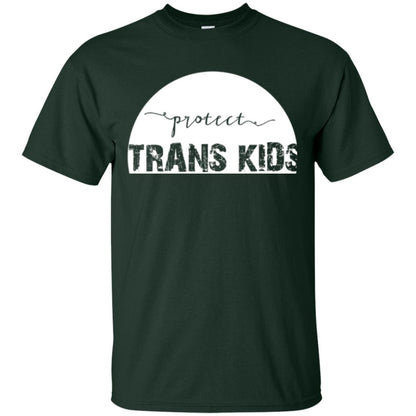 Protect Trans Kids T-shirt Forest
