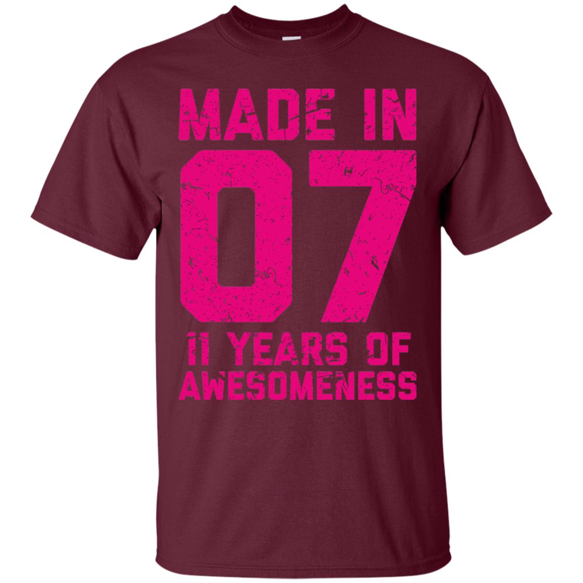 Made In 07 Age 11 Eleven Years Of Awesomeness T-shirt Maroon