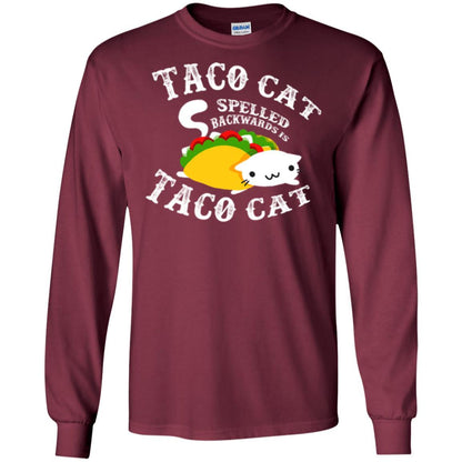 Taco Cat Spelled Backwards Is Taco Cat T-shirt Maroon
