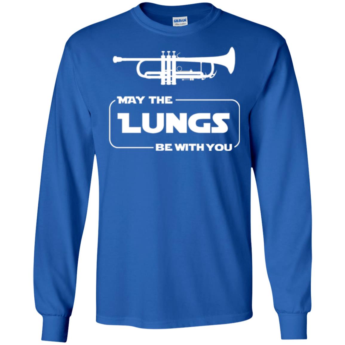 Funny Trumpet Player T-shirt May The Lungs Be With You Royal