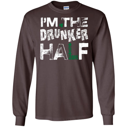 I_m The Drunker Half St. Patrick_s Day T-shirt Dark Chocolate