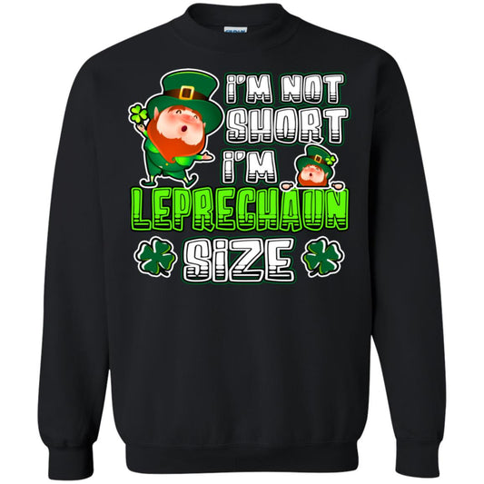 Im Not Short Im Leprechuan Size Irishman Ireland Shirt Black