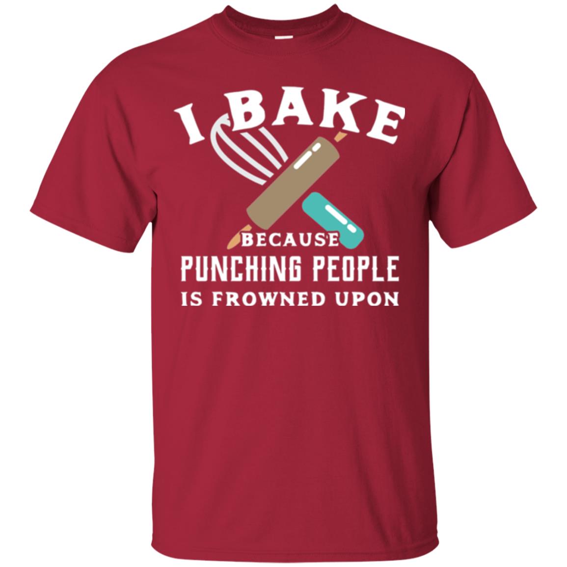 Baking T-shirt I Bake Because Punching People Frowned Upon Cardinal