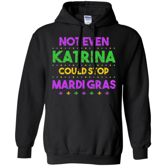 Mardi Gras T-shirt Not Even Katrina Could Stop Mardi Gras Black