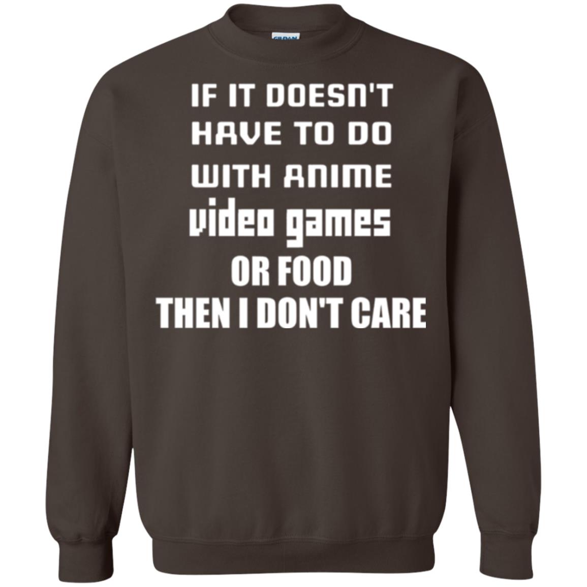 If It Doesn_t Have To Do With Anime, Video Games Or Food Then I Don’t Care