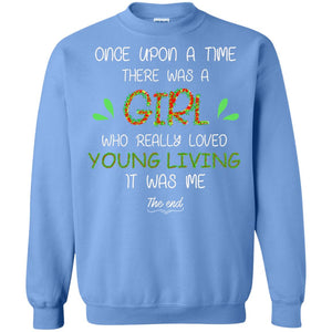 Once Upon A Time There Was A Who Really Loved Young Living It Was Me The EndG180 Gildan Crewneck Pullover Sweatshirt 8 oz.