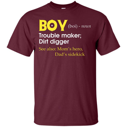 Boy Definition Trouble Maker Dirt Digger Shirt Maroon