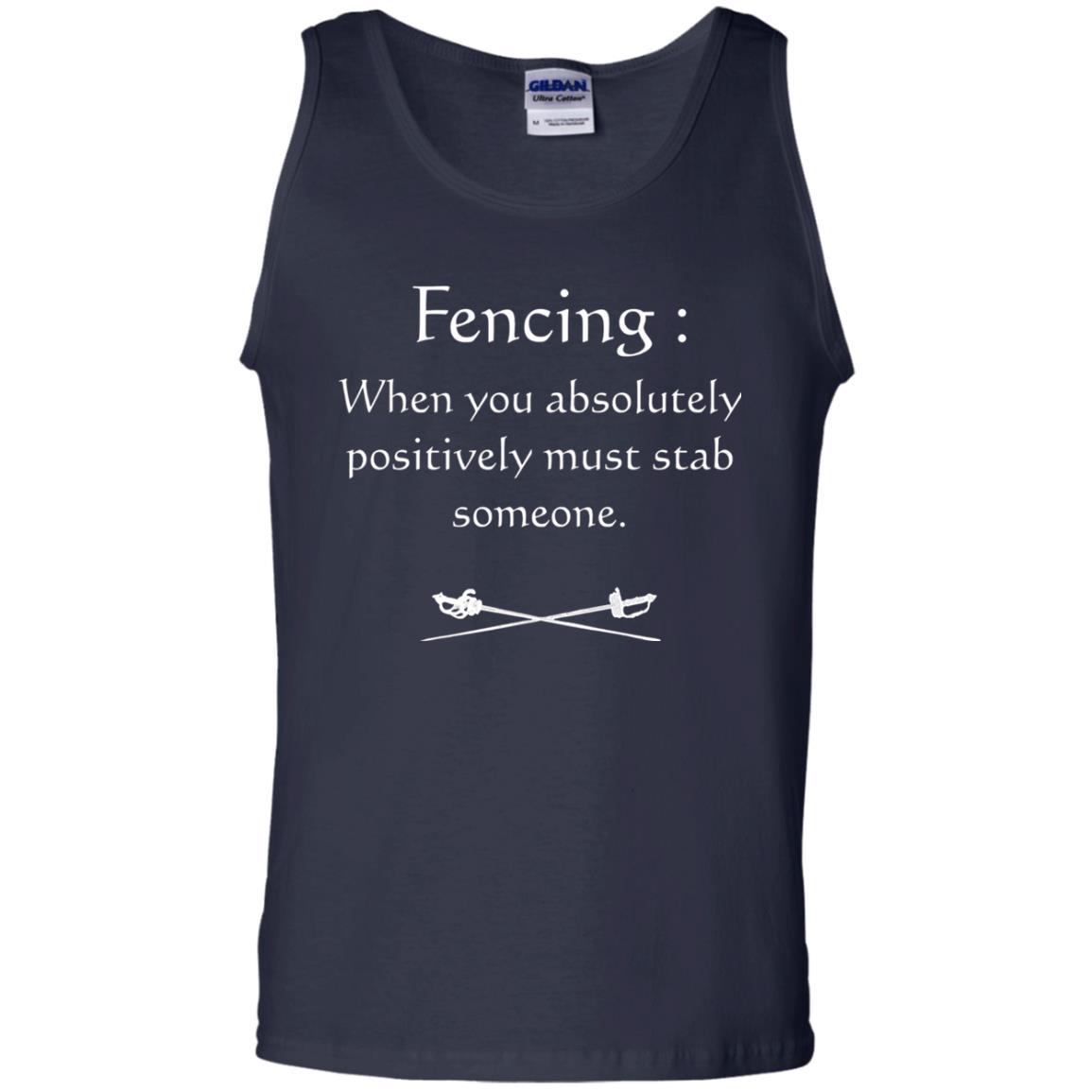 Fencing Lovers T-shirt When You Absolutely Posititive Must Stab Someone Navy