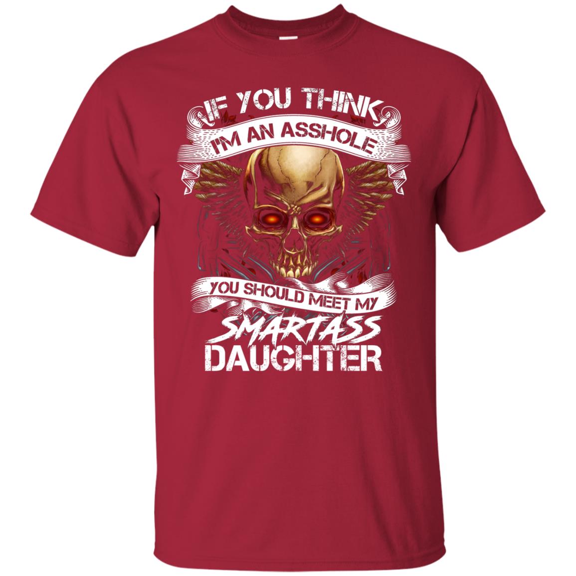 You Should Meet My Smart Daughter Daddy Shirt Cardinal