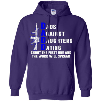 Dads Against Daughters Dating Shoot The First One And The Word Will Spread Shirt Purple