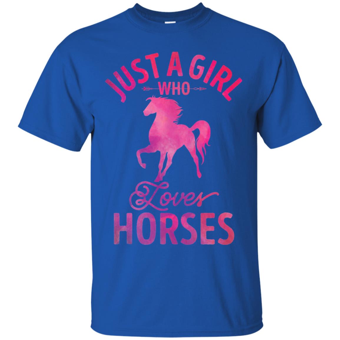 Just A Girl Who Loves Horses T-shirt Watercolor Horse Royal