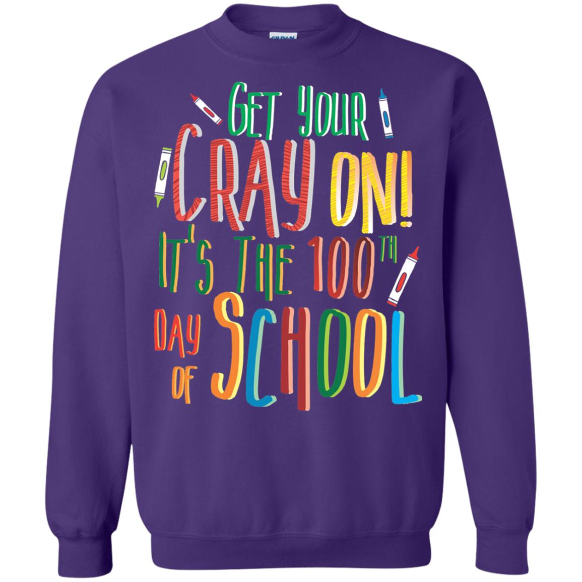 Teacher T-shirt Get Your Cray On It_s The 100th Day Of School Purple