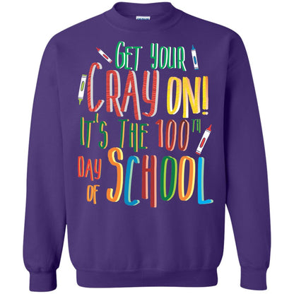 Teacher T-shirt Get Your Cray On It_s The 100th Day Of School Purple