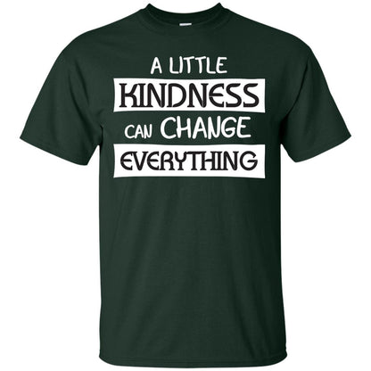 A Little Kindness Can Chance Everything Shirt Forest