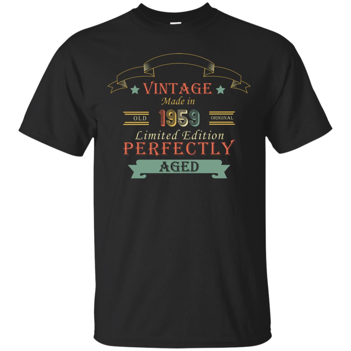 Vintage Made In Old 1959 Original Limited Edition Perfectly Aged 59th Birthday T-shirt Black