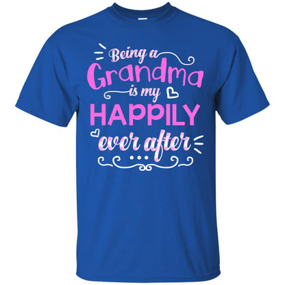 Being A Grandma Is My Happily Ever After Grandmom Shirt Royal
