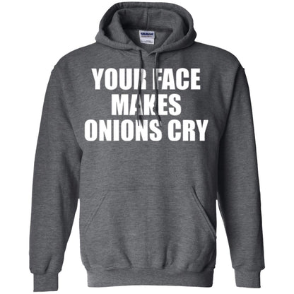 Your Face Makes Onions Cry T-shirt Dark Heather