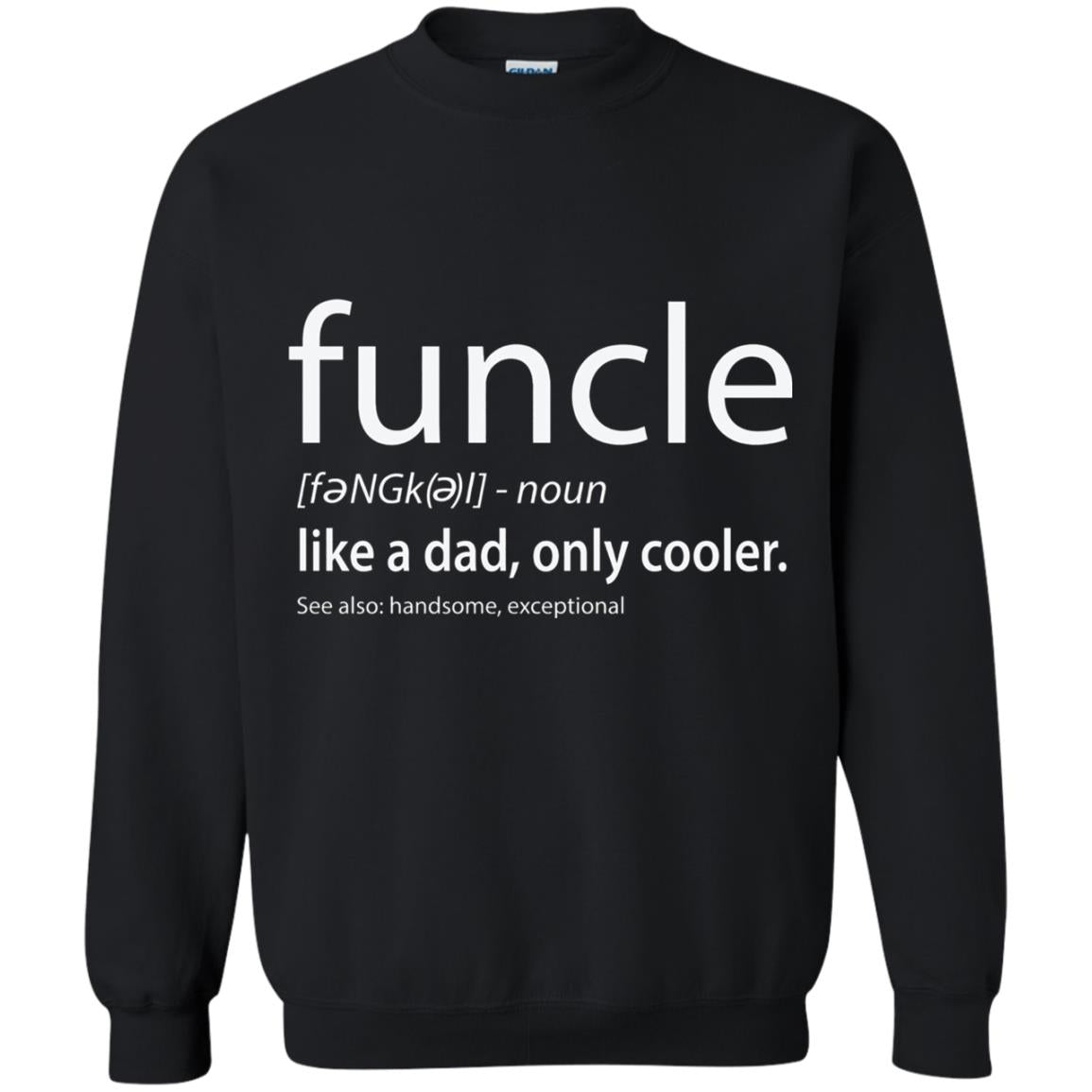 Funcle Definition T-shirt Like Dad But Cooler Black