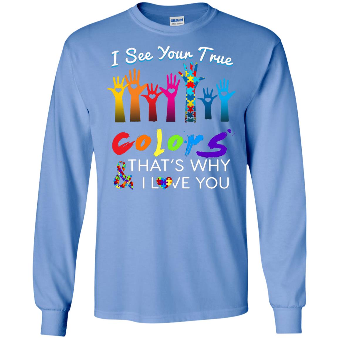 I See Your True Colors Hands Autism Awareness Shirt Carolina Blue