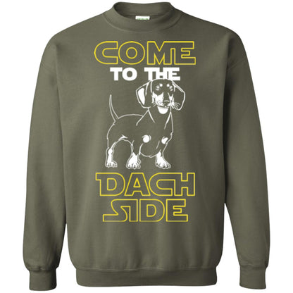 Come To The Dach Side Dachshund Dog Lover Shirt Military Green
