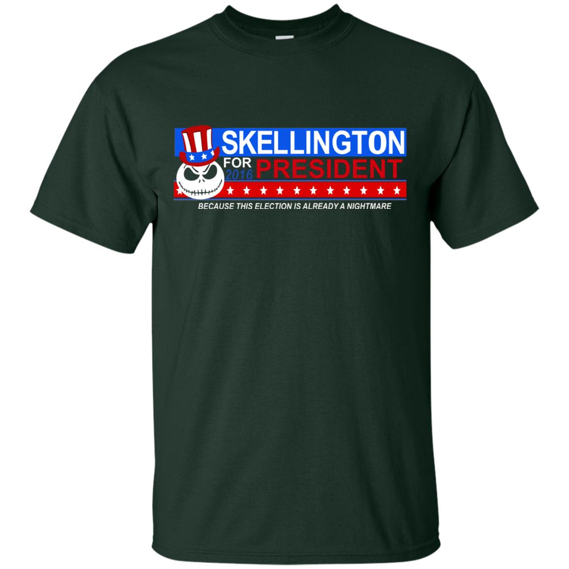 Skellington For President Because This Election Is Already A Nightmare Forest