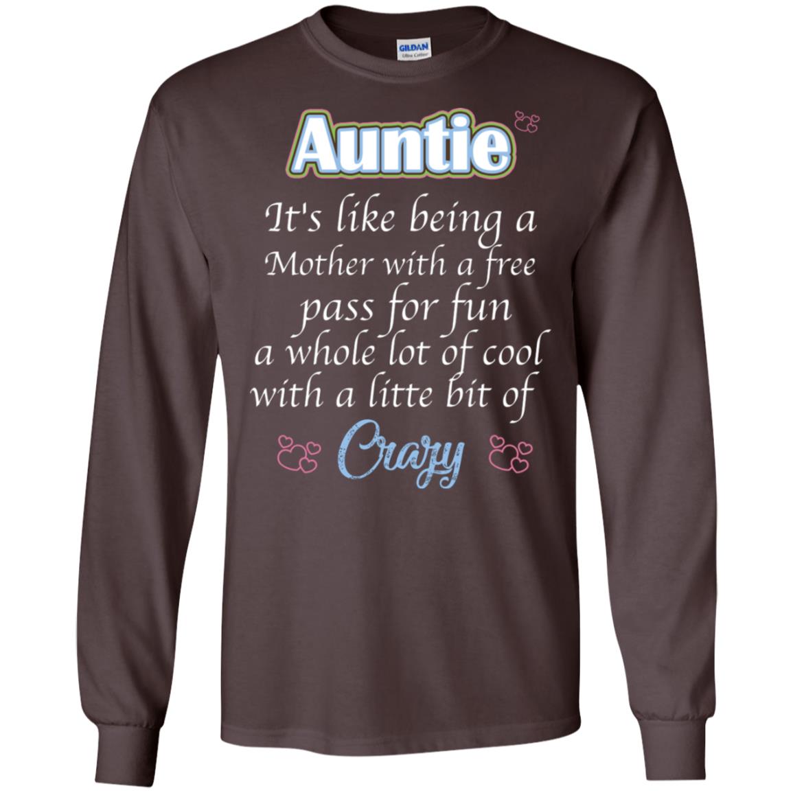 Auntie It's Like Being A Mother With A Free Pas For Fun A Whole Lot Of Cool With A Little Bit Of Crazy Dark Chocolate