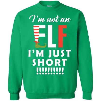 Christmas T-shirt I'm Not An Elf I'm Just Short Irish Green