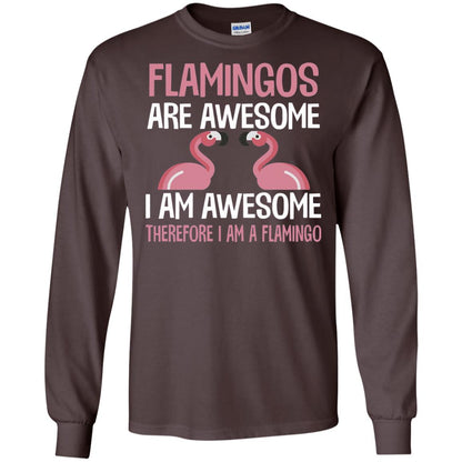 Funny Bird Lover T-shirt Flamingos Are Awesome I Am Awesome Dark Chocolate