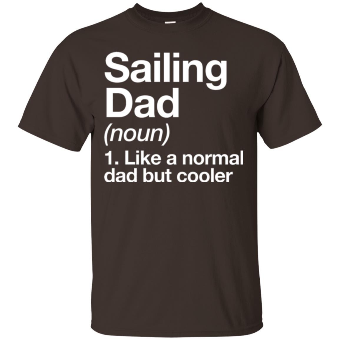 Daddy T-shirt Sailing Dad Definition T-shirt Dark Chocolate