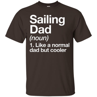 Daddy T-shirt Sailing Dad Definition T-shirt Dark Chocolate