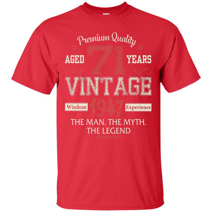 Legends Born In 1947 71 Years Old Vintage Awesome The Man The Myth The Legend Red