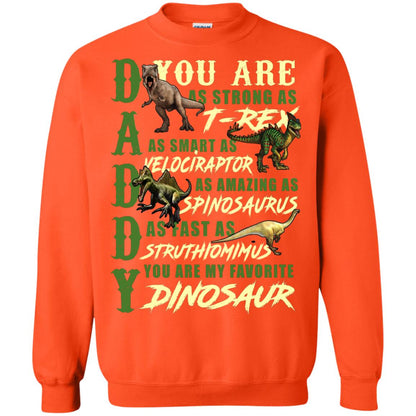 Daddy You Are My Favorite Dinosaur Shirt For Father_s Day Orange
