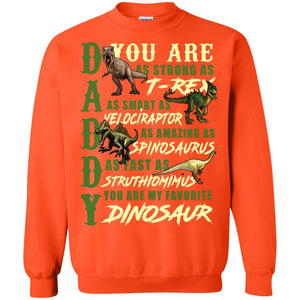 Daddy You Are My Favorite Dinosaur Shirt For Father_s DayG180 Gildan Crewneck Pullover Sweatshirt 8 oz.