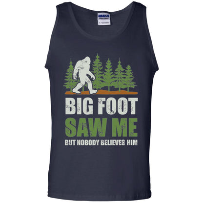 Funny Bigfoot T-shirt Bigfoot Saw Me But Nobody Believes Him Navy