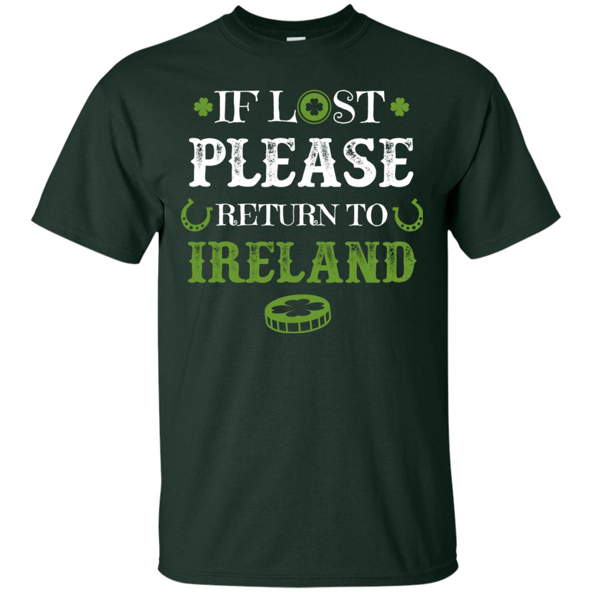 If Lost Please Return To Ireland St Patrick_s Day Shirt Forest