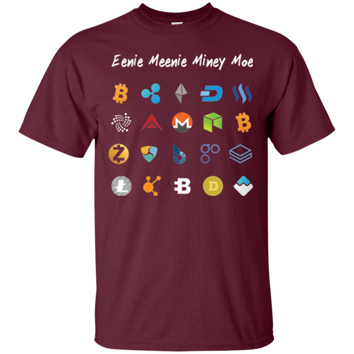 Bitcoin Litecoin Ethereum Eenie Meenie Miney Moe T-shirt Maroon