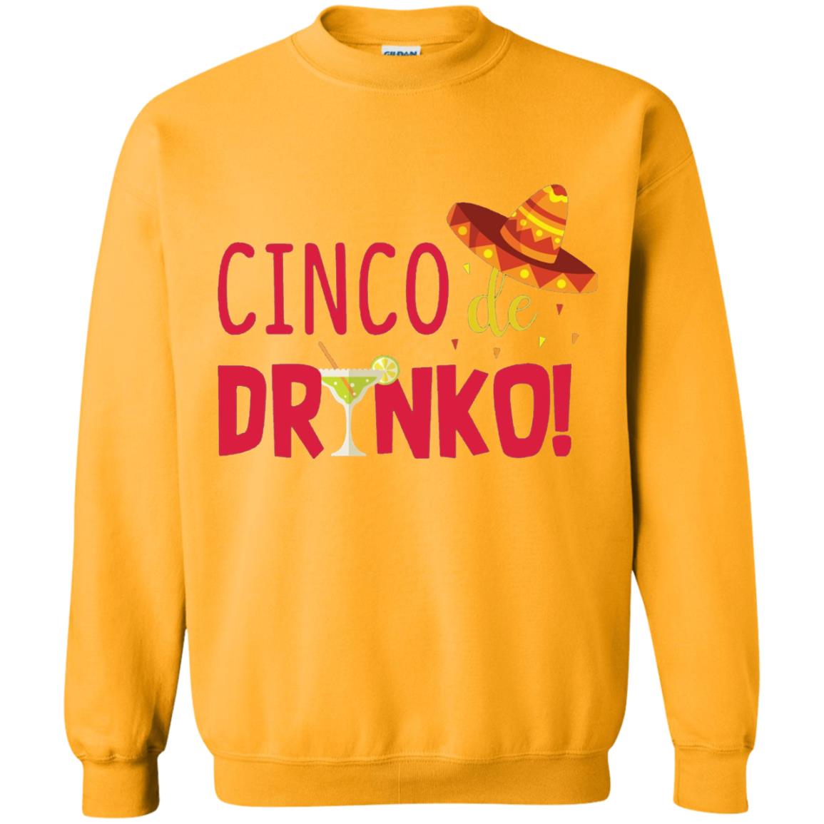 Cinco De Drinko Cinco Mayo 2018 Drinking T-shirt Gold