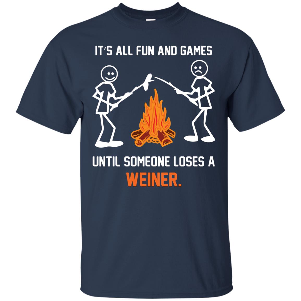 Camper T-shirt It’s All Fun And Games Until Someone Loses A Weiner Navy