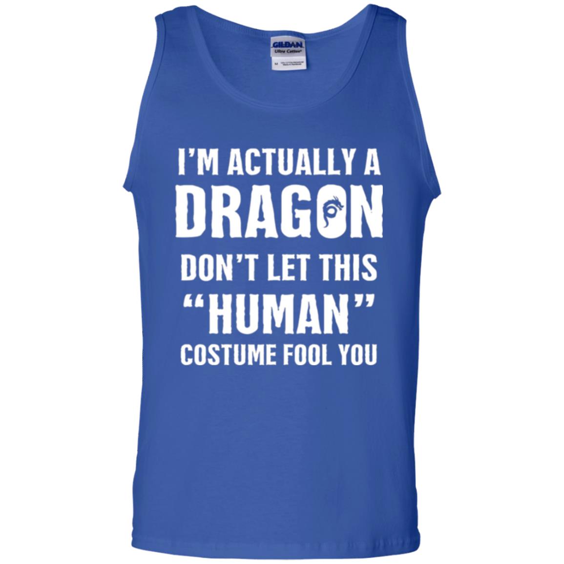 Im Actually A Dragon Dont Let This Human Custome Fool You T-shirt Royal