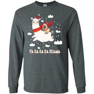 Fa La La La Llama With Pug X-mas Gift ShirtG240 Gildan LS Ultra Cotton T-Shirt