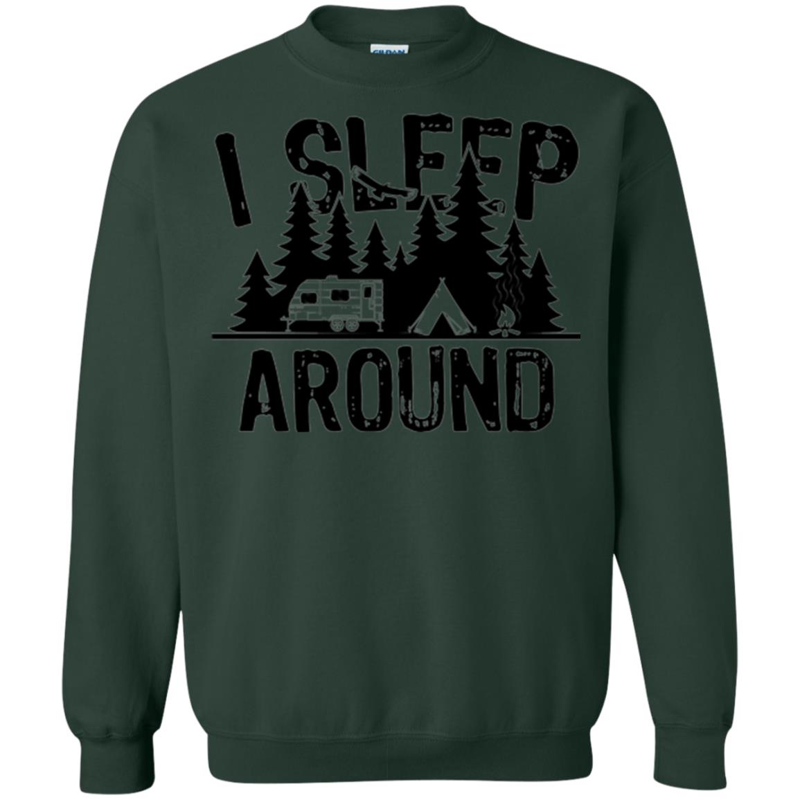 Funny Camping T-shirt I Sleep Around Forest Green