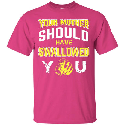 Your Mother Should Have Swallowed You Family Shirt Heliconia
