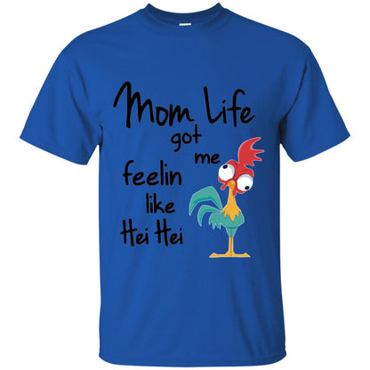 Mom Life Got Me Feelin Like Hei Hei Mommy Shirt Royal