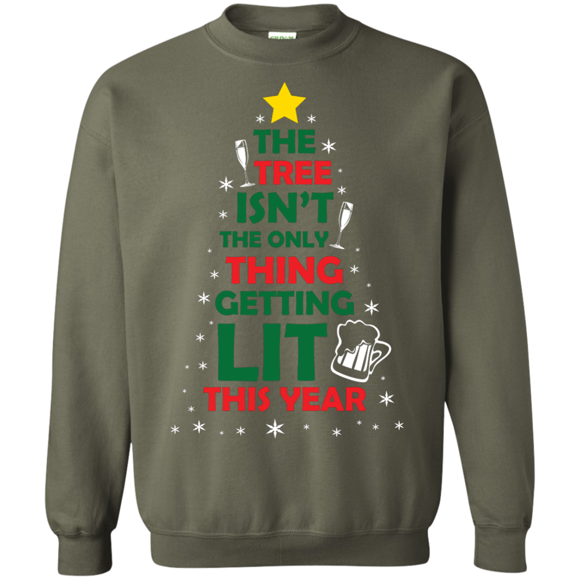 Christmas T-shirt The Tree Isn't The Only Thing Getting Lit This Year Military Green