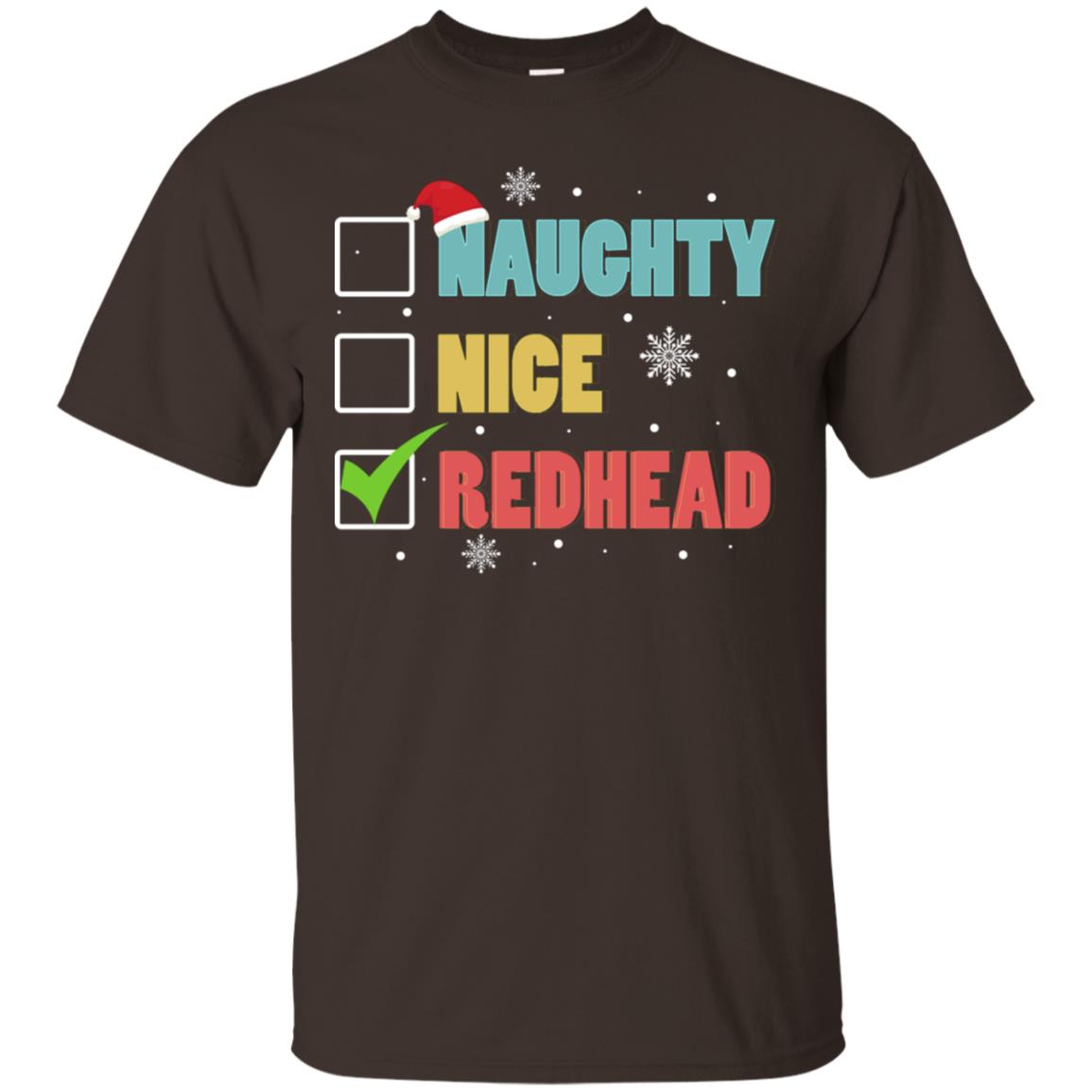 Nice Naughty Redhead X-mas List Gift Shirt Dark Chocolate