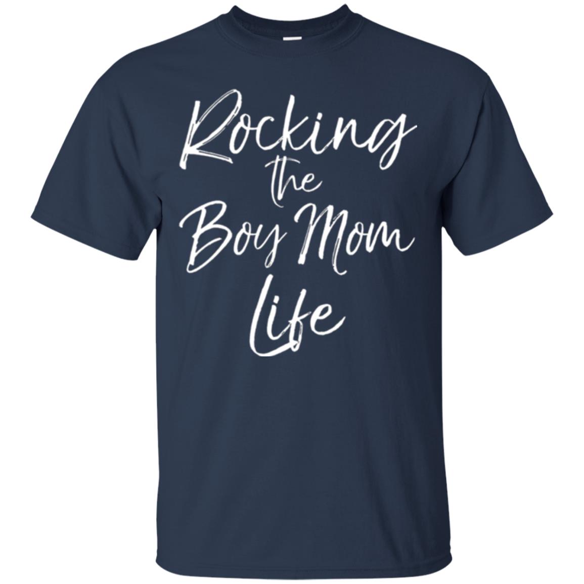 Mom T-shirt Rocking The Boy Mom Life Navy